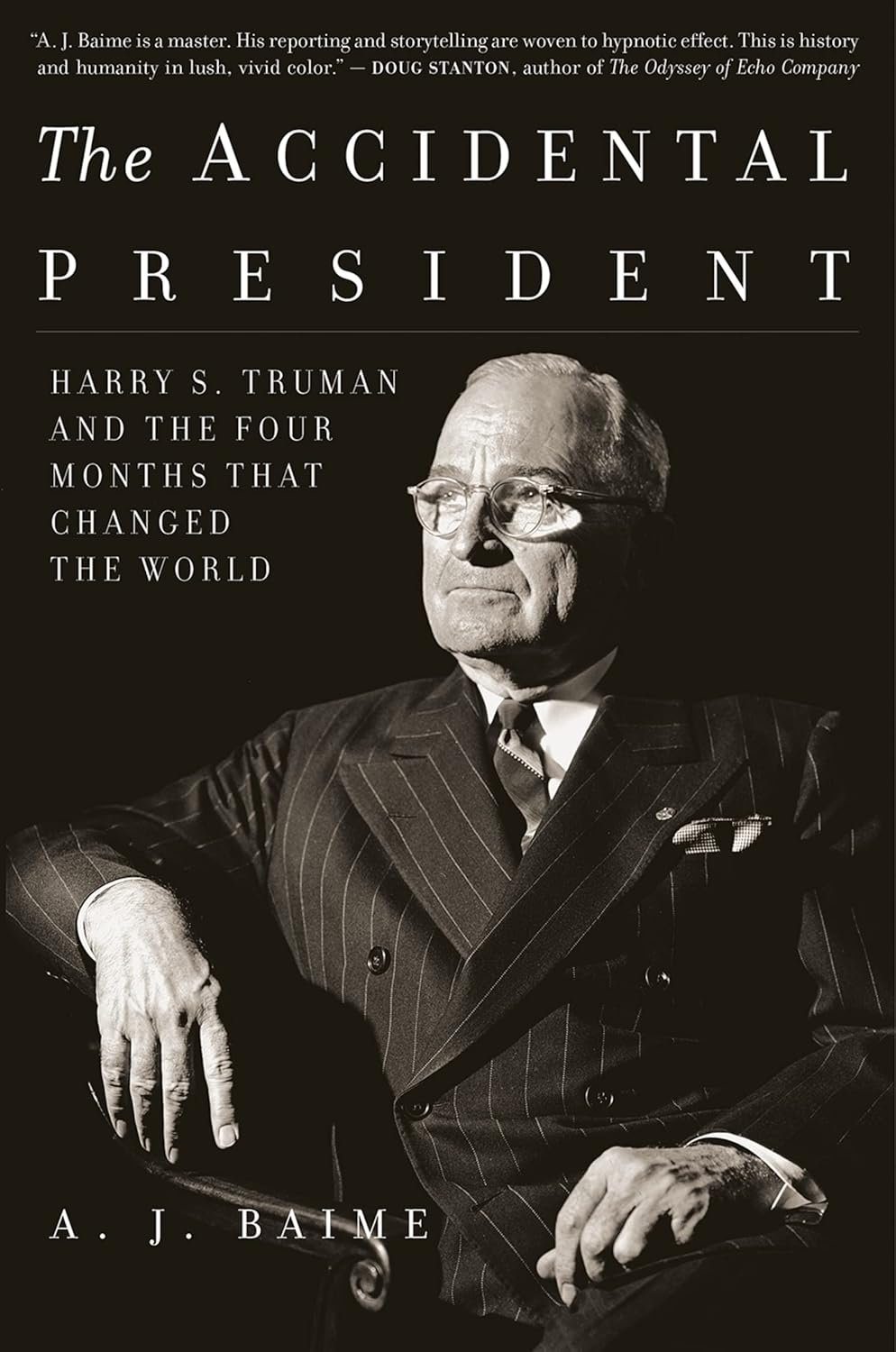 Unintended Leadership: How Harry S. Truman Shaped a New World Order in Four Transformative Months